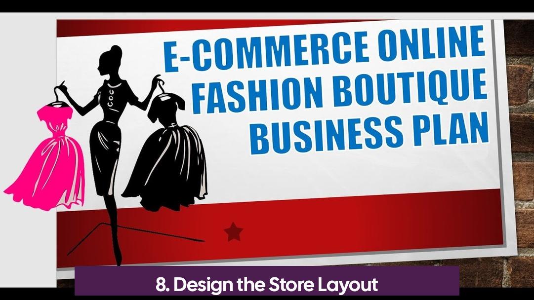 8. Design the Store Layout