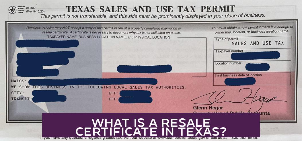What Is a Resale Certificate in Texas?