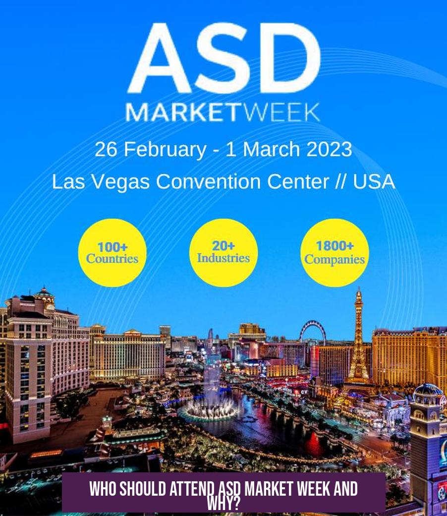 Who Should Attend ASD Market Week and Why?