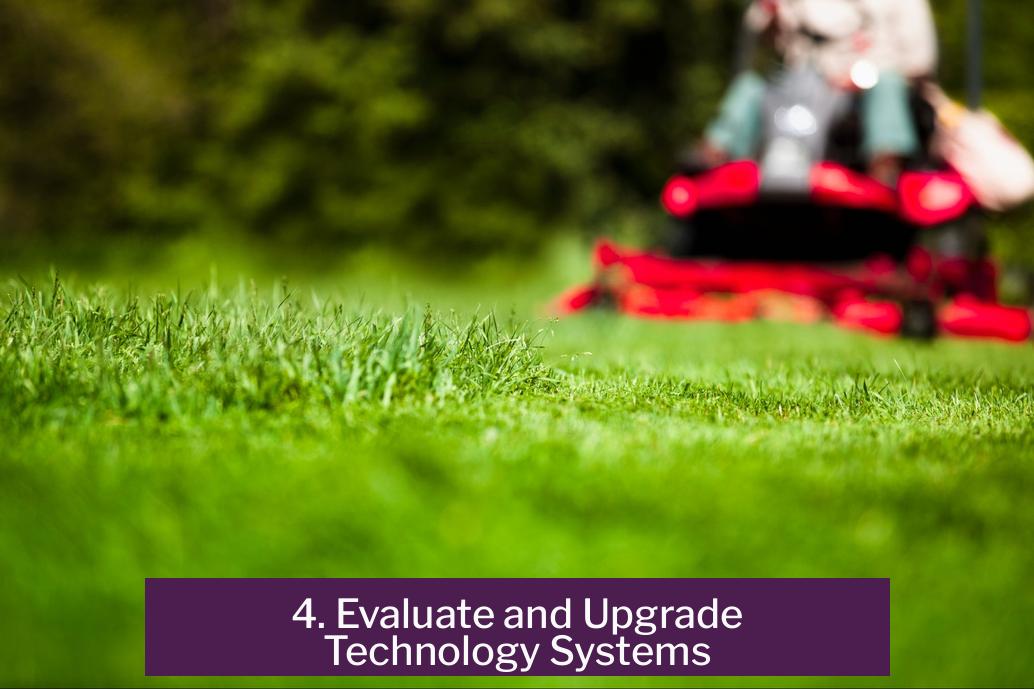 4. Evaluate and Upgrade Technology Systems