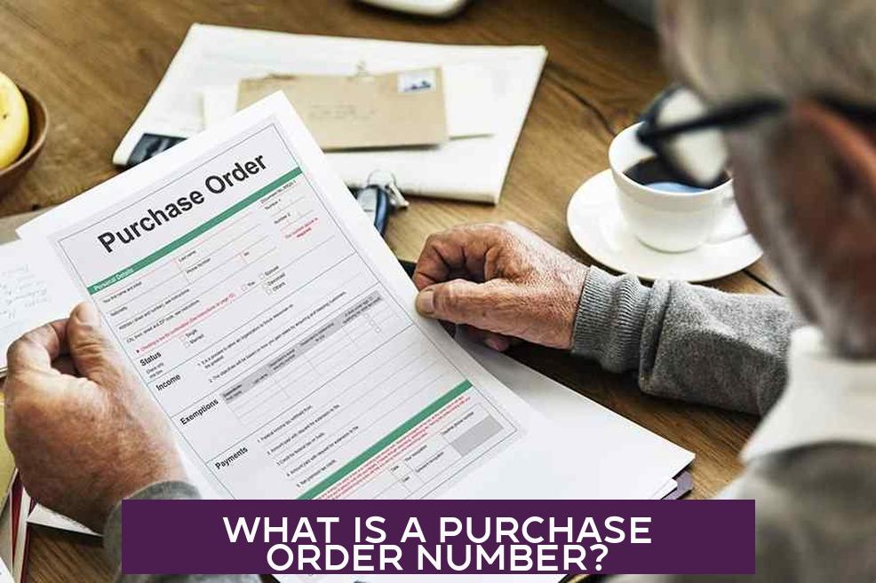 What Is a Purchase Order Number?