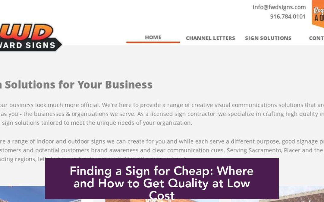 Finding a Sign for Cheap: Where and How to Get Quality at Low Cost