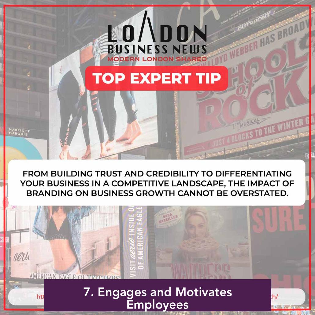 7. Engages and Motivates Employees