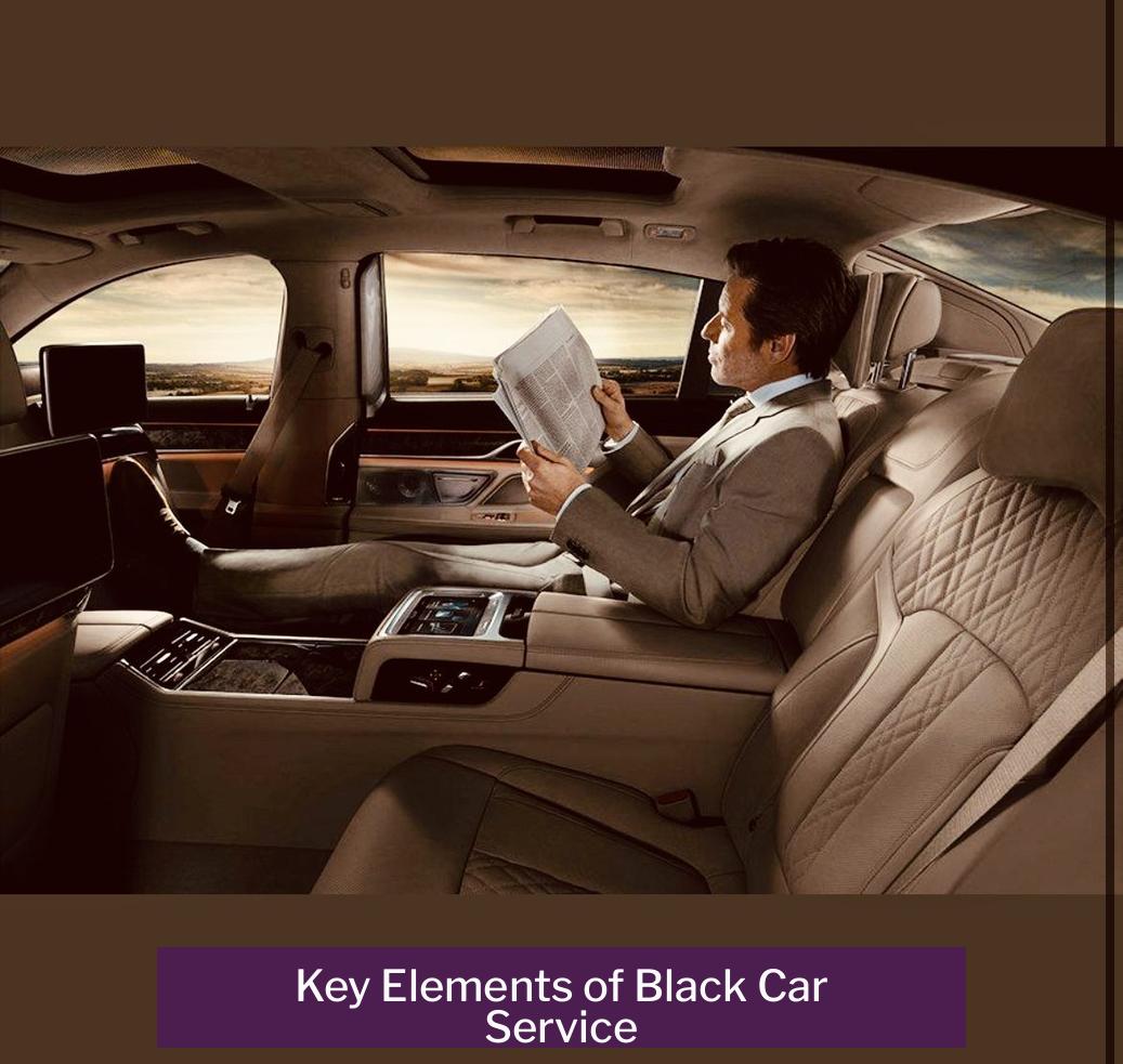 Key Elements of Black Car Service