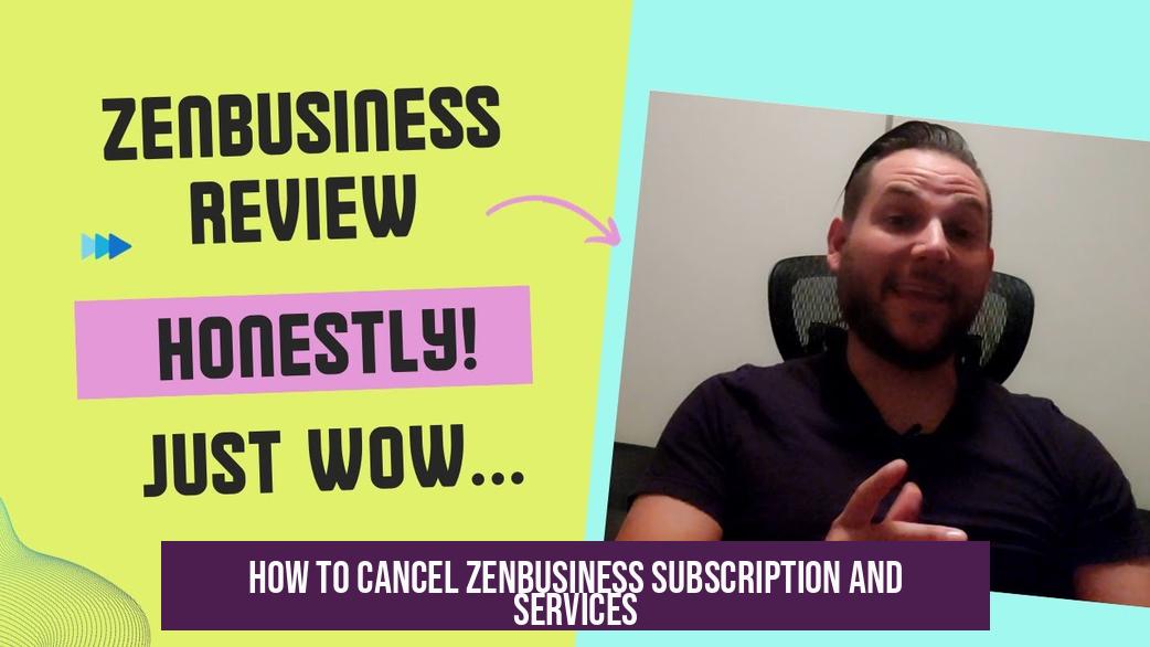 How to Cancel ZenBusiness Subscription and Services