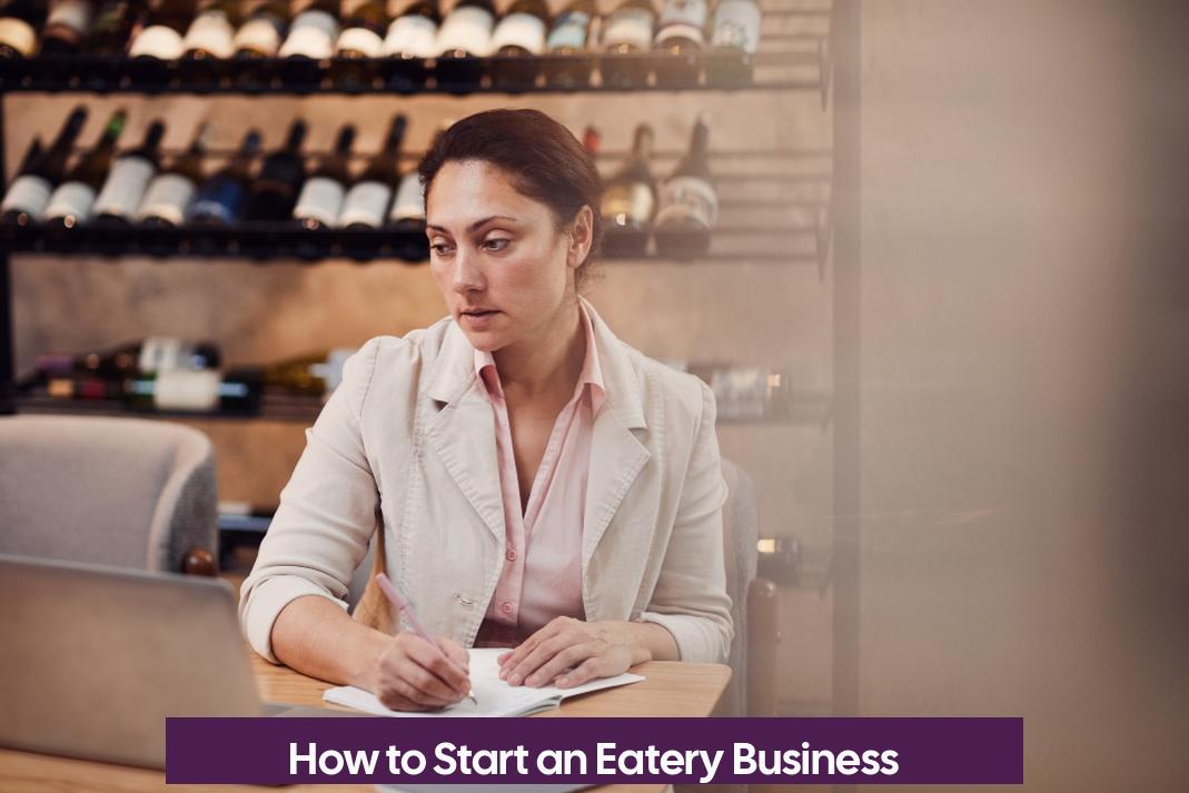How to Start an Eatery Business