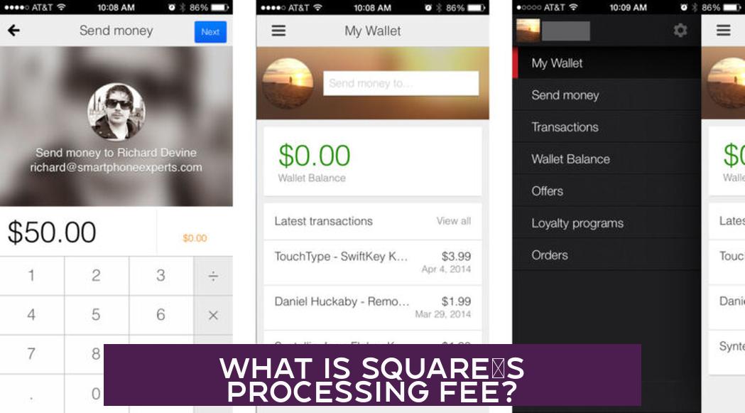 What Is Square's Processing Fee?