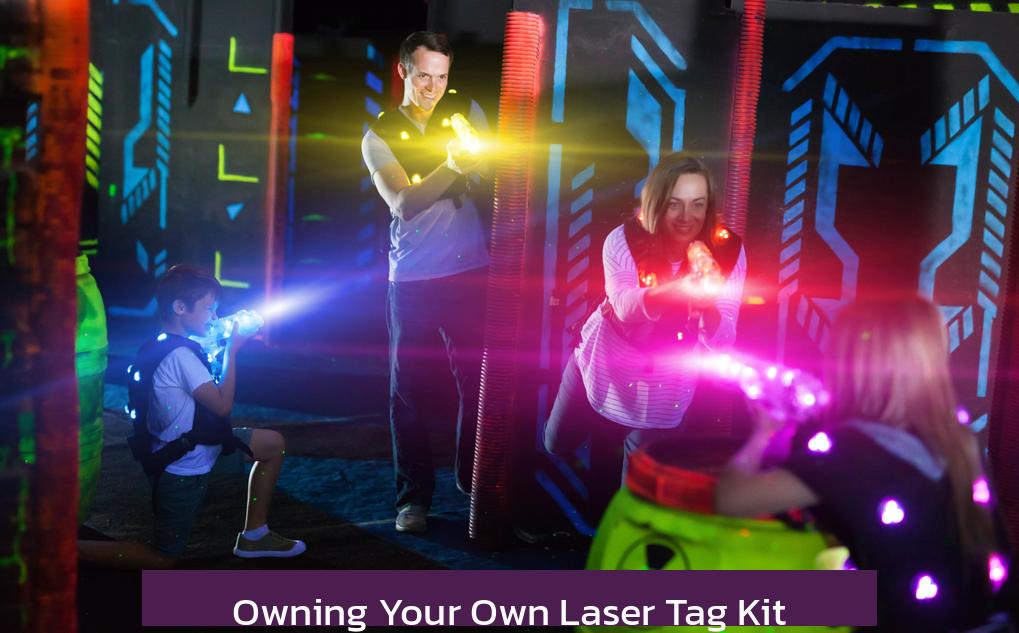 Owning Your Own Laser Tag Kit