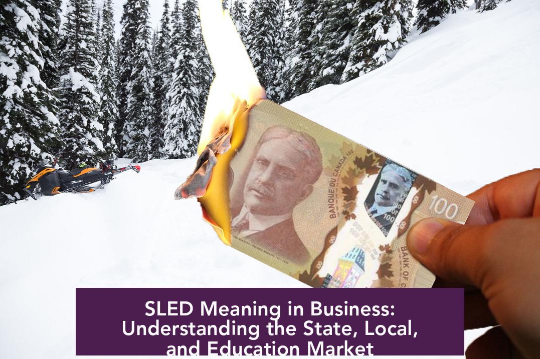 SLED Meaning in Business: Understanding the State, Local, and Education Market