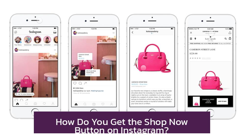 How Do You Get the Shop Now Button on Instagram?