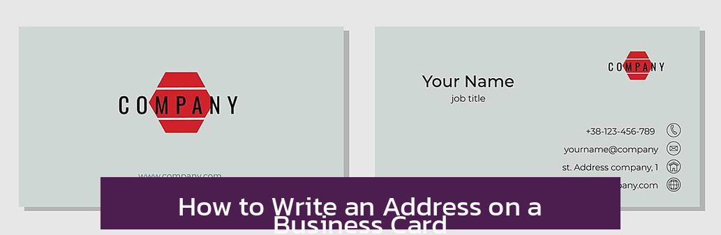 How to Write an Address on a Business Card