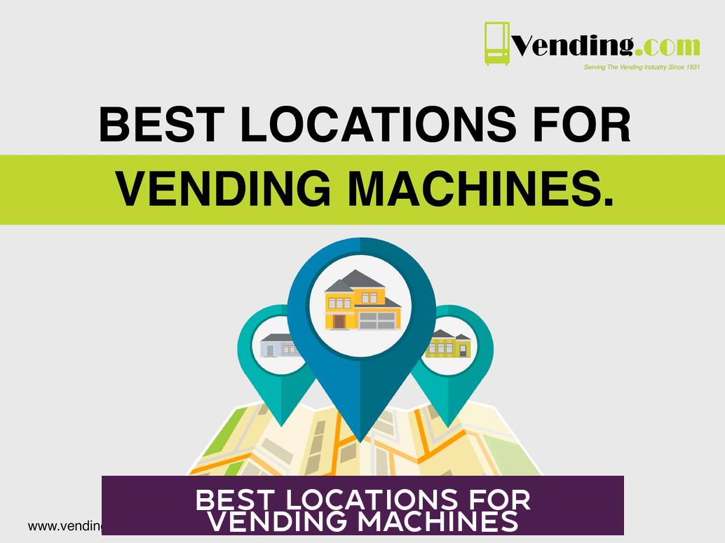 Best Locations for Vending Machines