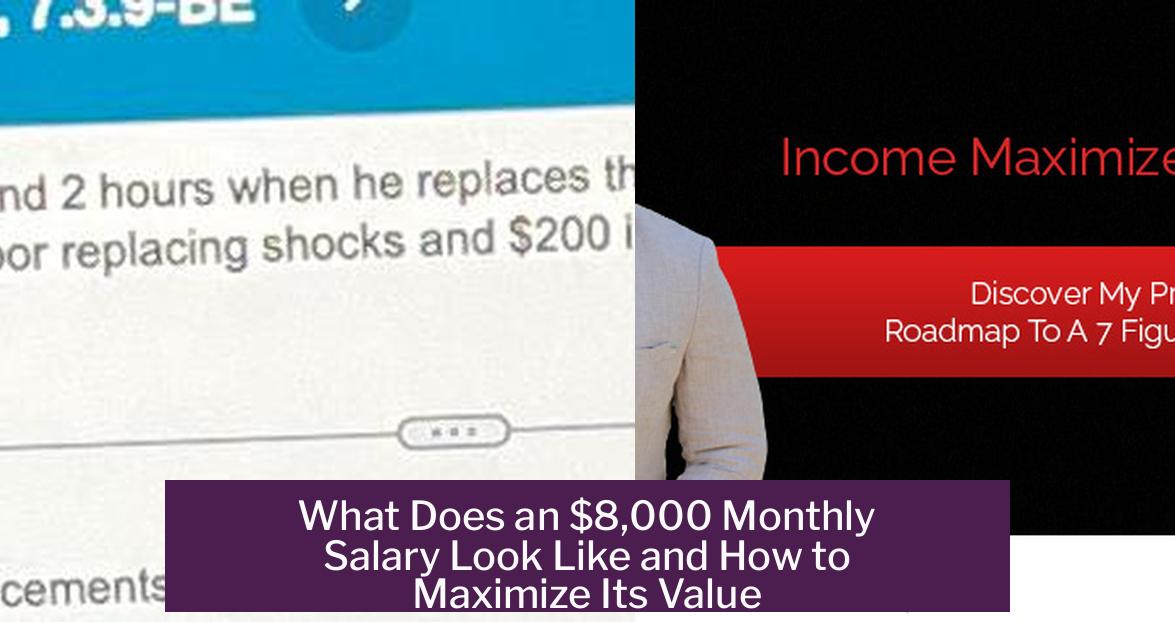 What Does an $8,000 Monthly Salary Look Like and How to Maximize Its Value