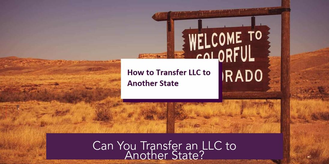 Can You Transfer an LLC to Another State?