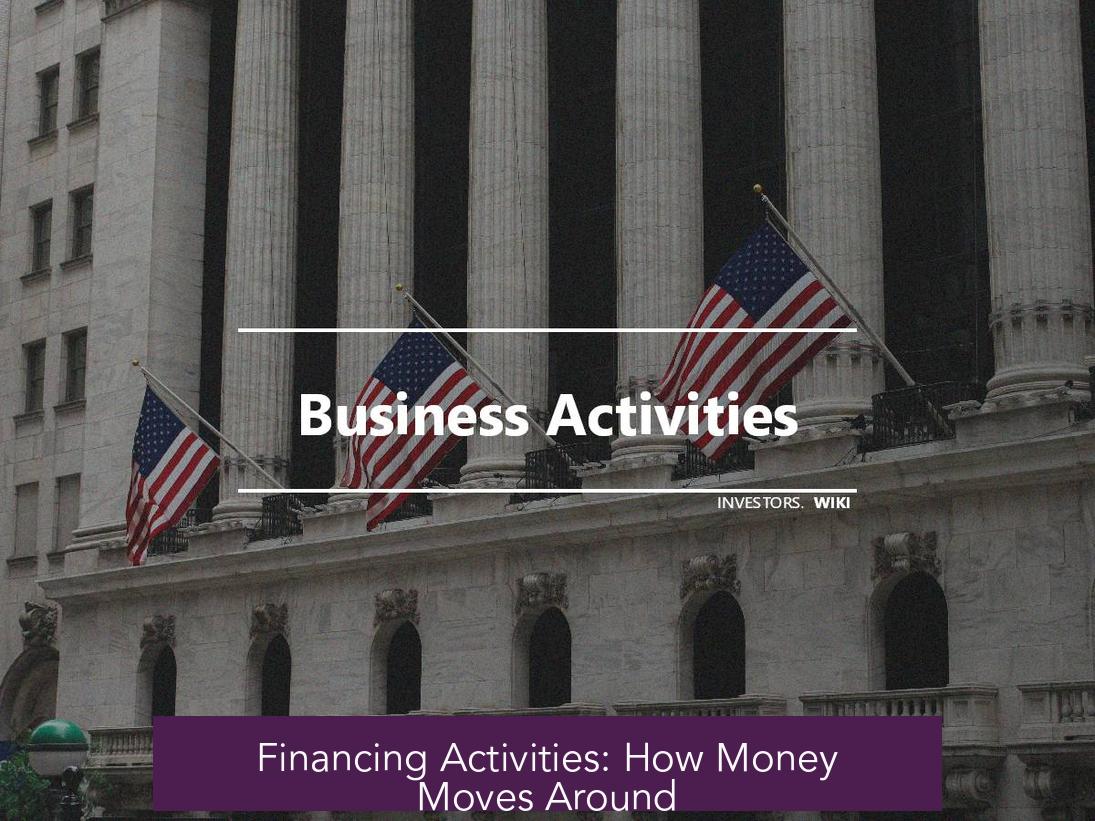 Financing Activities: How Money Moves Around