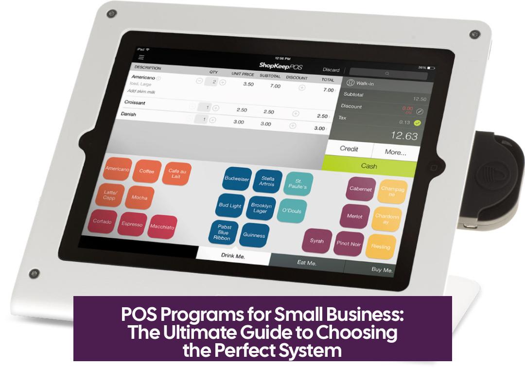 POS Programs for Small Business: The Ultimate Guide to Choosing the Perfect System