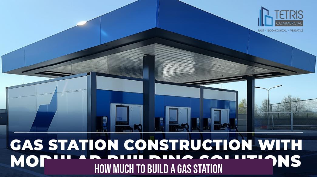How Much to Build a Gas Station