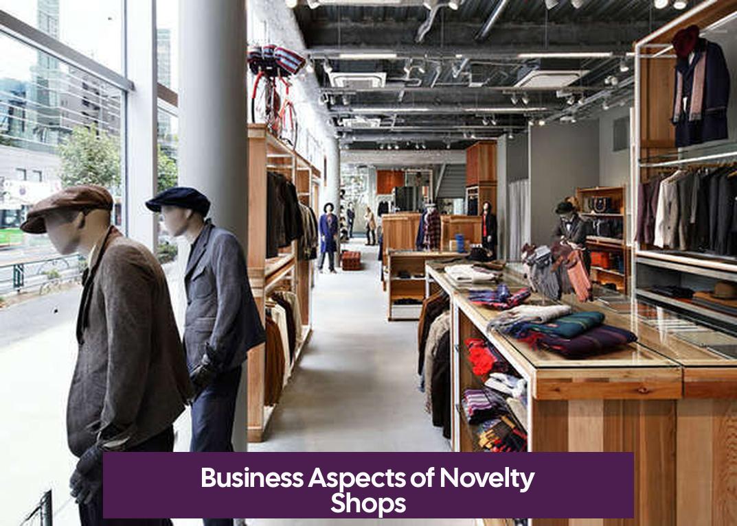 Business Aspects of Novelty Shops