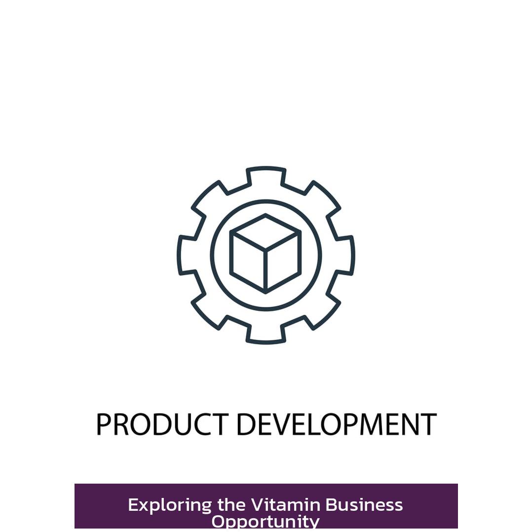 Exploring the Vitamin Business Opportunity
