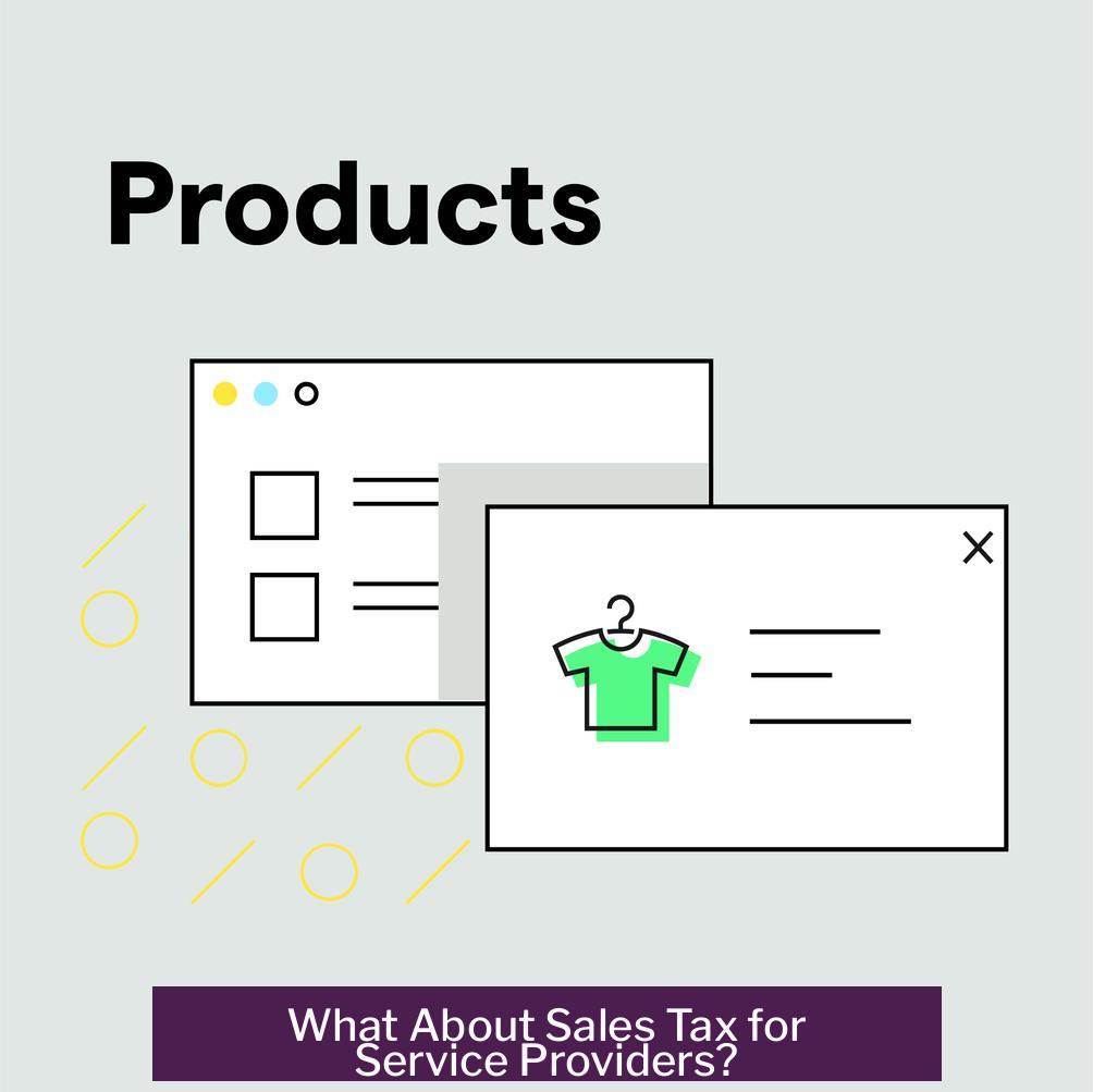 What About Sales Tax for Service Providers?