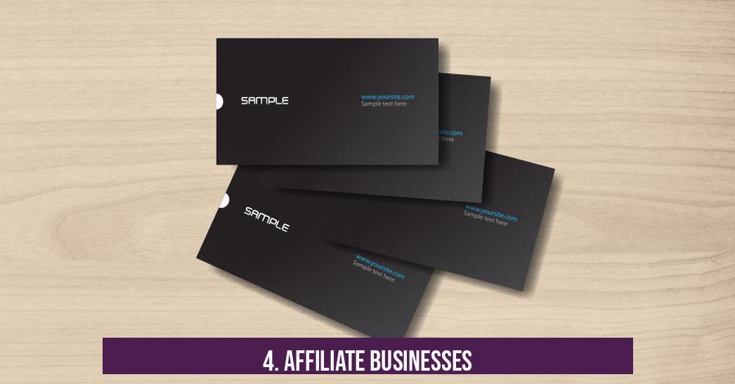4. Affiliate Businesses