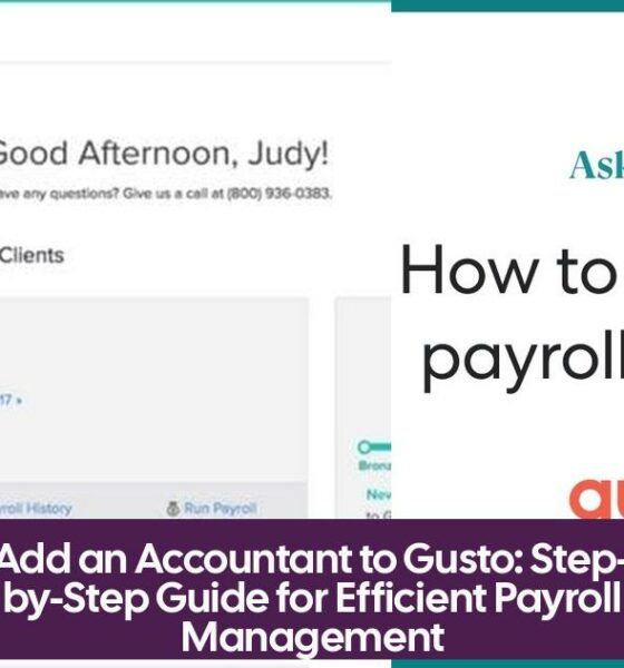 Add an Accountant to Gusto: Step-by-Step Guide for Efficient Payroll Management