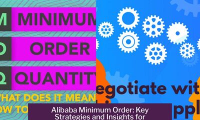 Alibaba Minimum Order: Key Strategies and Insights for Buyers and Suppliers