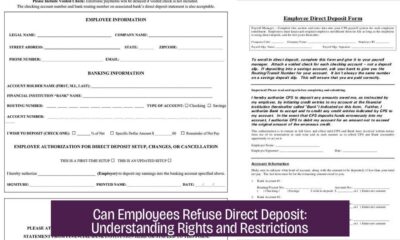 Can Employees Refuse Direct Deposit: Understanding Rights and Restrictions