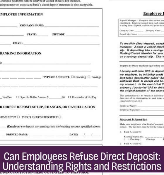 Can Employees Refuse Direct Deposit: Understanding Rights and Restrictions