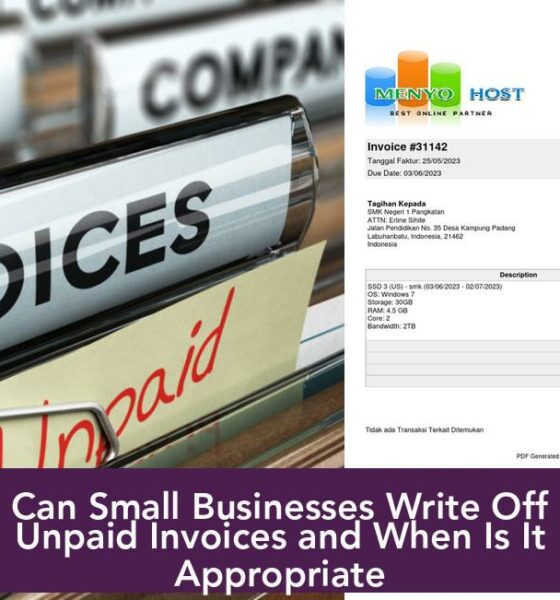 Can Small Businesses Write Off Unpaid Invoices and When Is It Appropriate