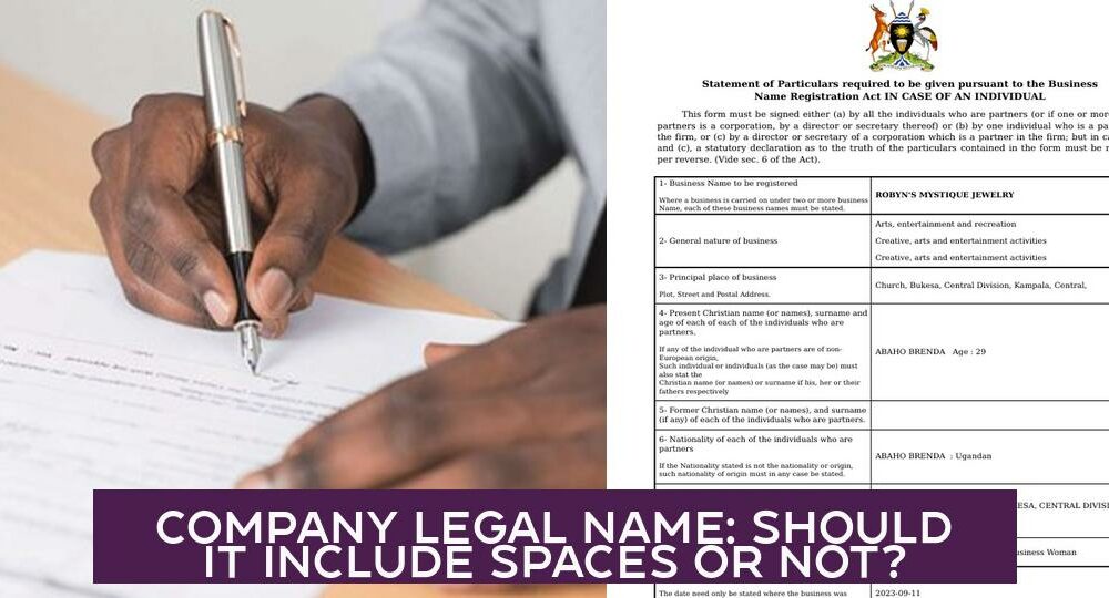 Company Legal Name: Should It Include Spaces or Not?
