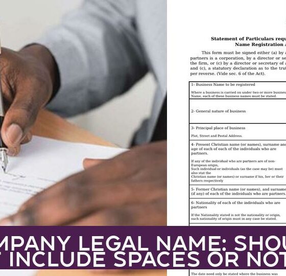 Company Legal Name: Should It Include Spaces or Not?