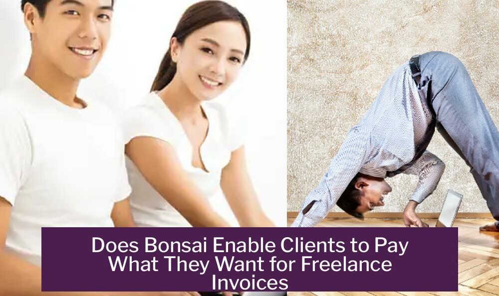 Does Bonsai Enable Clients to Pay What They Want for Freelance Invoices
