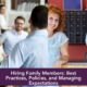 Hiring Family Members: Best Practices, Policies, and Managing Expectations