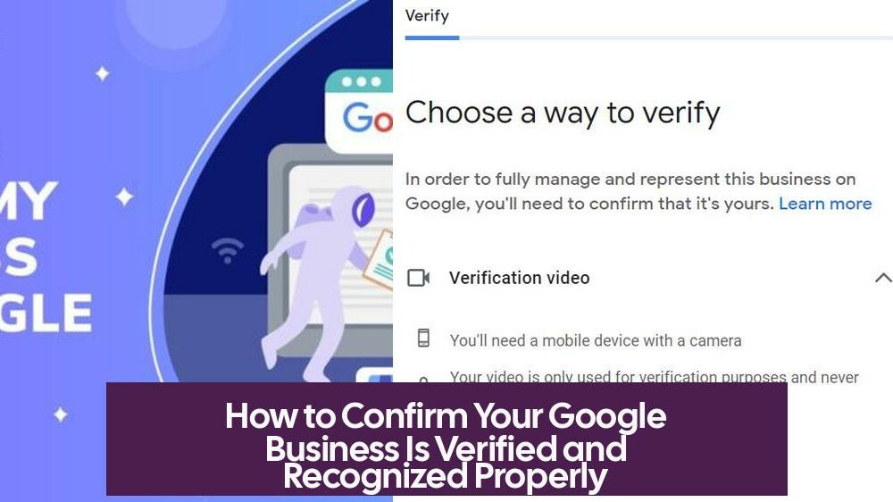 How to Confirm Your Google Business Is Verified and Recognized Properly