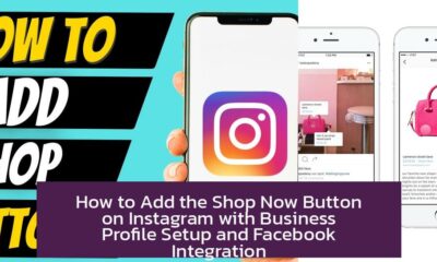 How to Add the Shop Now Button on Instagram with Business Profile Setup and Facebook Integration