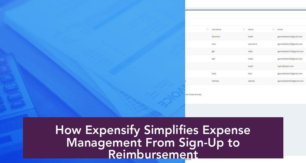 How Expensify Simplifies Expense Management From Sign-Up to Reimbursement