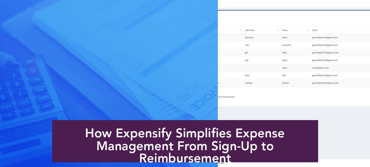 How Expensify Simplifies Expense Management From Sign-Up to Reimbursement