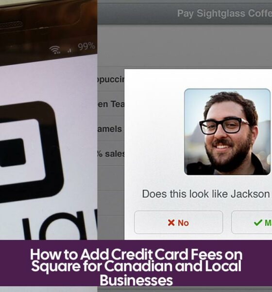 How to Add Credit Card Fees on Square for Canadian and Local Businesses