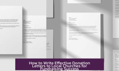 How to Write Effective Donation Letters to Local Churches for Fundraising Success