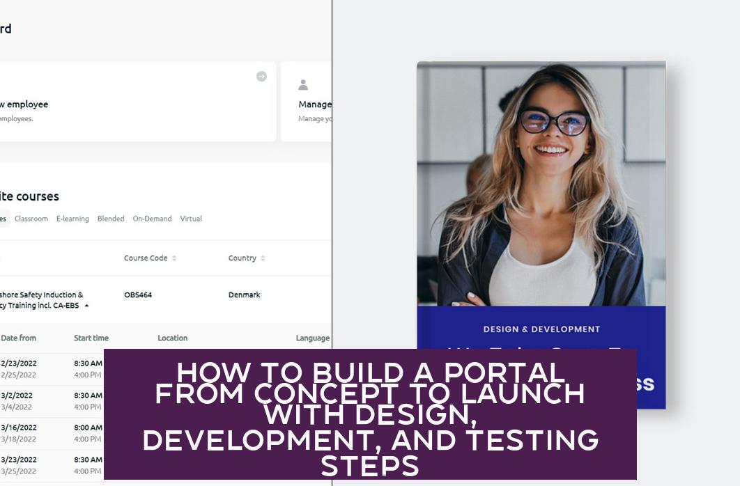 How to Build a Portal from Concept to Launch with Design, Development, and Testing Steps