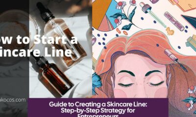 Guide to Creating a Skincare Line: Step-by-Step Strategy for Entrepreneurs