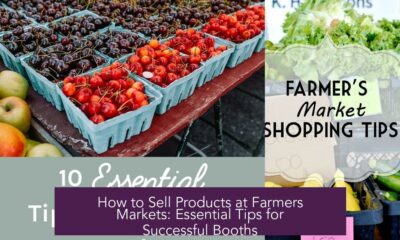 How to Sell Products at Farmers Markets: Essential Tips for Successful Booths
