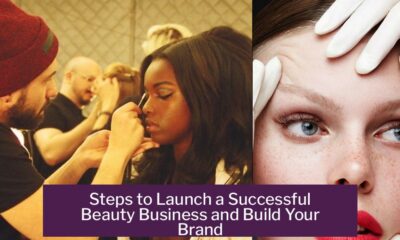 Steps to Launch a Successful Beauty Business and Build Your Brand