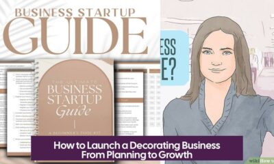 How to Launch a Decorating Business From Planning to Growth