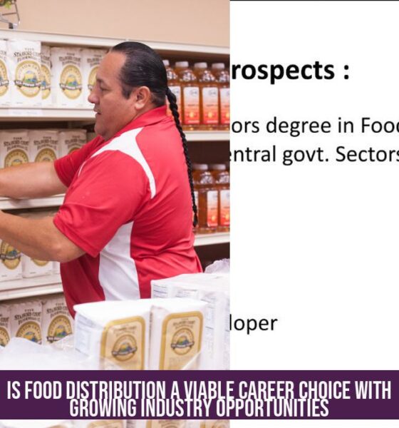 Is Food Distribution a Viable Career Choice with Growing Industry Opportunities