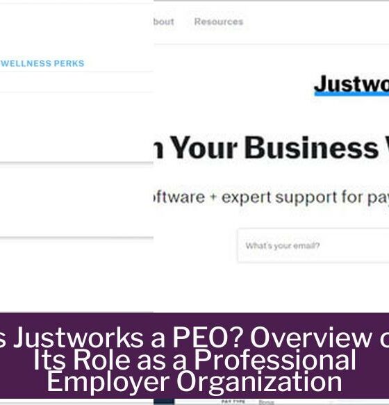 Is Justworks a PEO? Overview of Its Role as a Professional Employer Organization