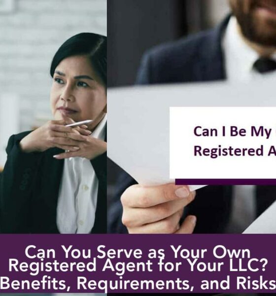 Can You Serve as Your Own Registered Agent for Your LLC? Benefits, Requirements, and Risks