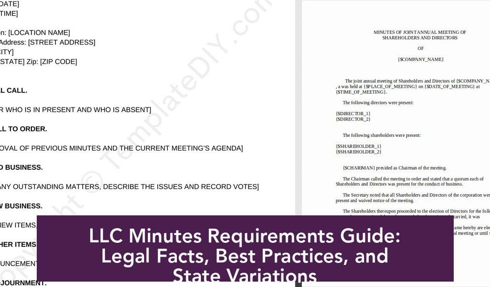 LLC Minutes Requirements Guide: Legal Facts, Best Practices, and State Variations