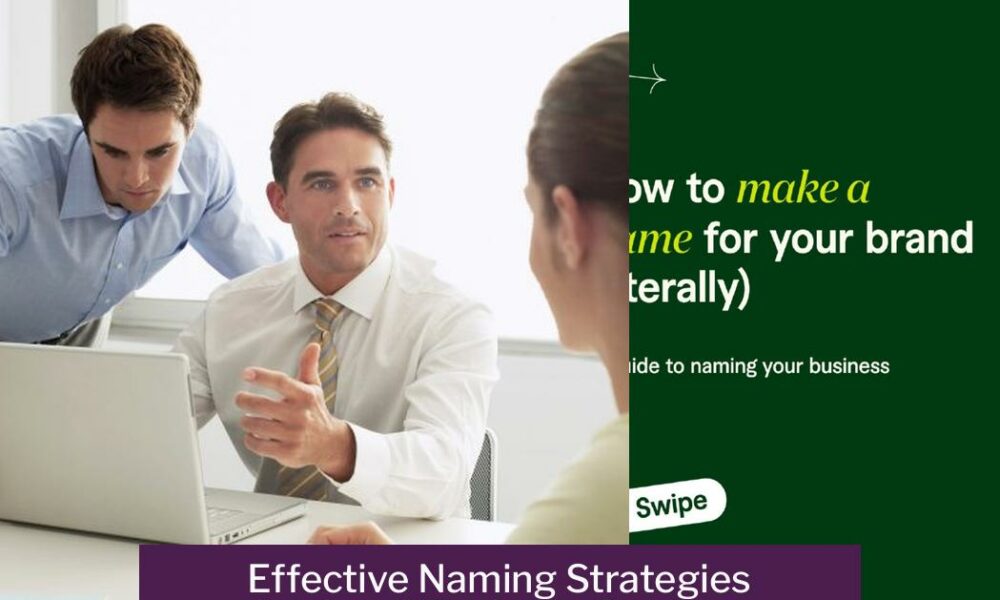 Effective Naming Strategies for Small Business Success